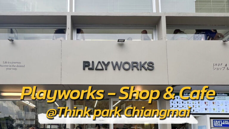 Playworks shop and cafe think park chiangmai